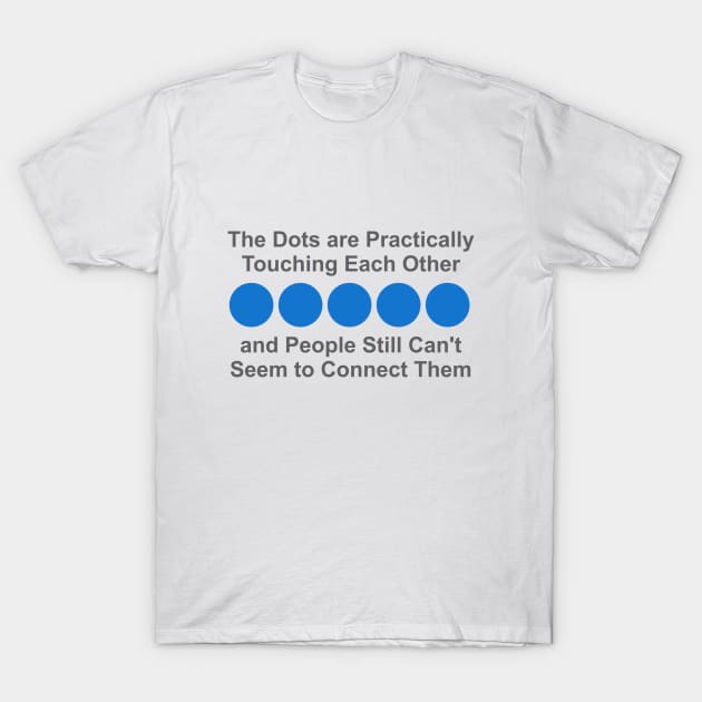 Connect the Dots T-Shirt by Dale Preston Design